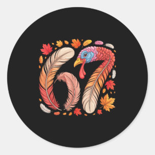Funny 67 Meme Thanksgiving Six Seven Turkey Classic Round Sticker
