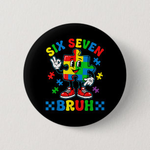 Funny 67 Puzzle Autism Awareness 6 7 Men Boys Six Cm Round Badge