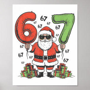 Funny 67 Santa Six Seven Christmas 67 Meme Bruh Bo Poster