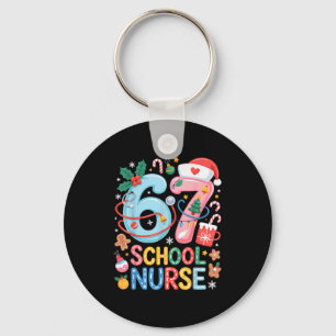 Funny 67 School Nurse Christmas Xmas Meme Holiday  Key Ring