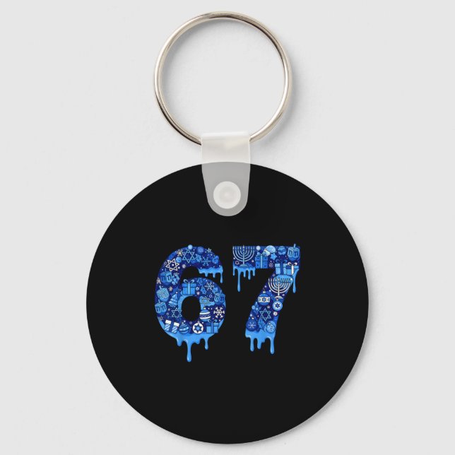 Funny 67 Six Seven 6 7 Happy Hanukkah Jewish Chanu Key Ring (Front)