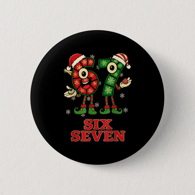 Funny 67 Six Seven 6-7 Italian Christmas Holiday W 6 Cm Round Badge (Front)