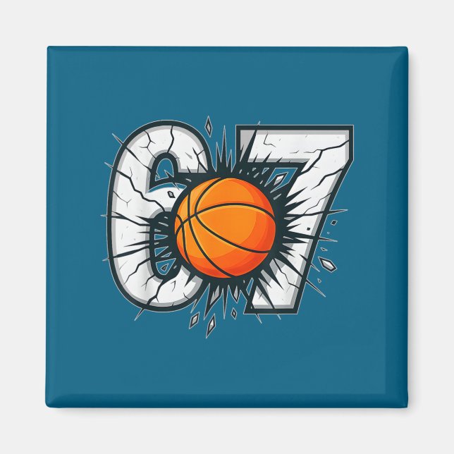 Funny 67 Six Seven Basketball 6 7 Meme Gen Alpha  Magnet (Front)