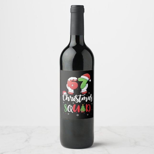 Funny 67 Six Seven Brianrot Christmas Squad Wine Label (Front)