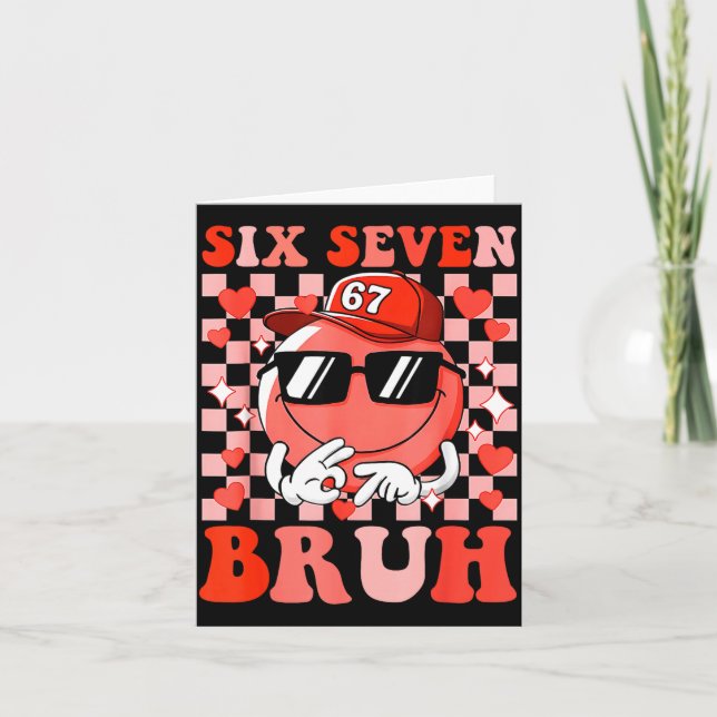 Funny 67 Six Seven Bruh Valentine 6 7 Meme Love Wo Card (Front)