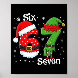 Funny 67 Six Seven Meme 6 7 Elf Santa Christmas Pa Poster