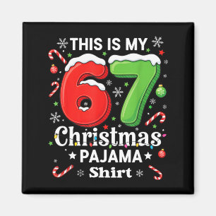 Funny 67 Six Seven Meme Christmas Pajama Shirt Kid Magnet