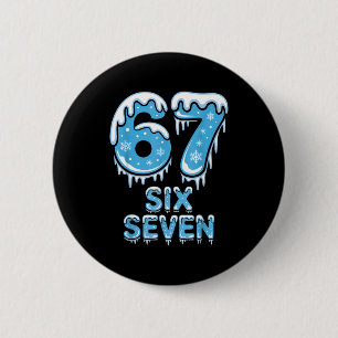 Funny 67 Six Seven Meme Icy Snow Winter Christmas 6 Cm Round Badge