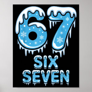 Funny 67 Six Seven Meme Icy Snow Winter Christmas  Poster