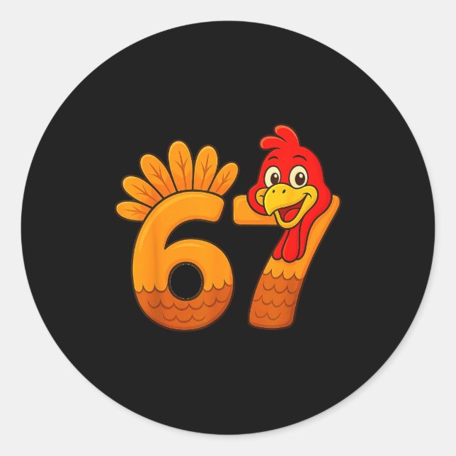 Funny 67 Thanksgiving Turkey Face 67 Number  Classic Round Sticker (Front)