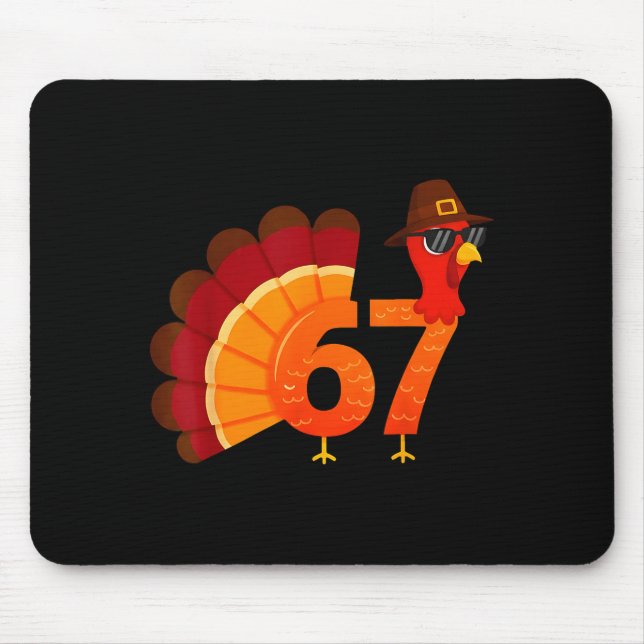 Funny 67 Turkey Meme Thanksgiving Humor Design Men Mouse Pad (Front)