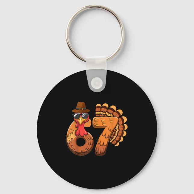 Funny 67 Turkey Thanksgiving Six Seven Shirts Boys Key Ring (Front)