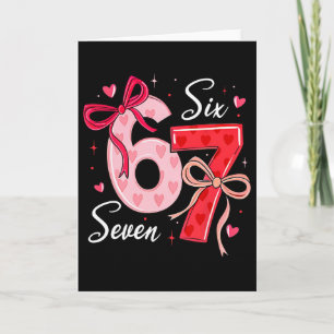 Funny 67 Valentine Six Seven Meme Bow Hearts Cute Card