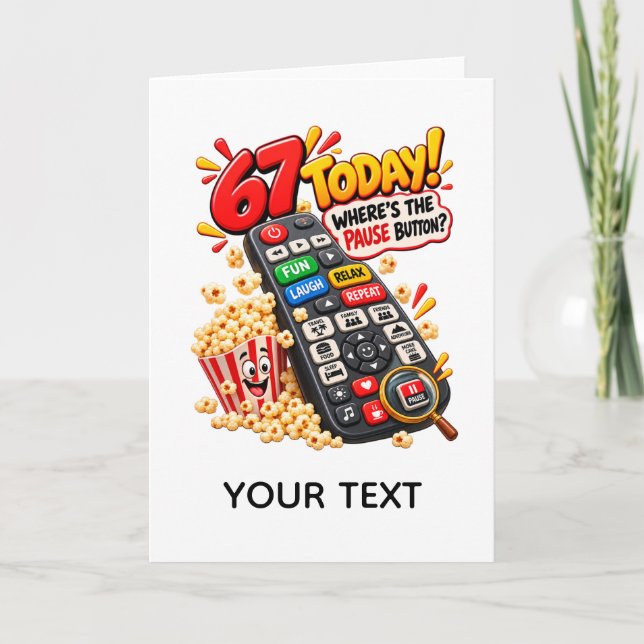 Funny 67th Birthday Pause Button Card (Front)