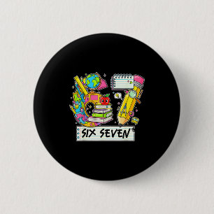 Funny 67th Day Of School, Vibes Funny Six Seven 67 6 Cm Round Badge