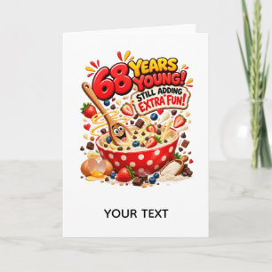 Funny 68th Birthday Baking and Extra Fun Card