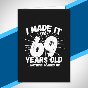 Funny 69th Birthday Quote Sarcastic 69 Year Old Card