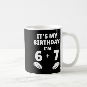 Funny 6 7 13th Birthday - 13th Birthday Six Seven  Coffee Mug