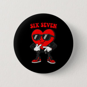 Funny 6 7 Meme Heart Gen Alpha Six Seven 67 Valent Cm Round Badge