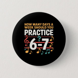 Funny 6 7 Meme How Many Days A Week Should You Pra Cm Round Badge