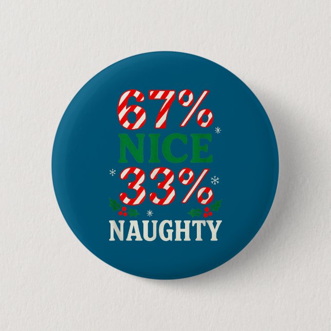 Funny 6 7 Meme Naughty 67 Cm Round Badge (Front)