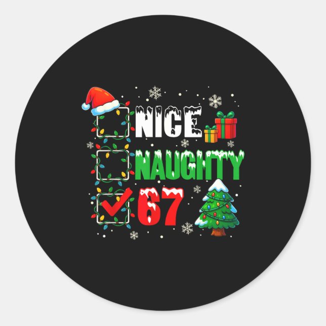 Funny 6-7 Meme Nice Naughty 67 Christmas Brain Rot Classic Round Sticker (Front)