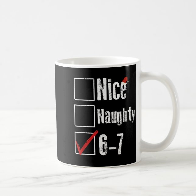 Funny 6-7 Meme Nice Naughty 67 Christmas Brain Rot Coffee Mug (Right)