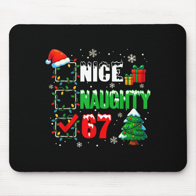 Funny 6-7 Meme Nice Naughty 67 Christmas Brain Rot Mouse Pad (Front)