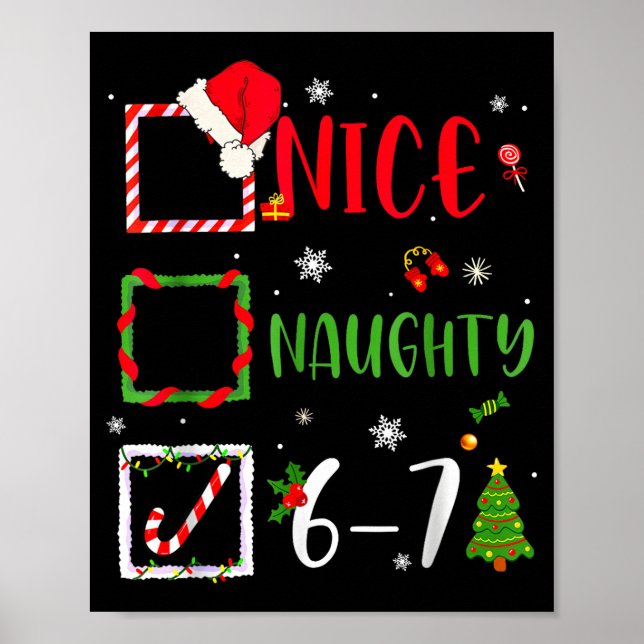 Funny 6-7 Meme Nice Naughty 67 Christmas Brain Rot Poster (Front)