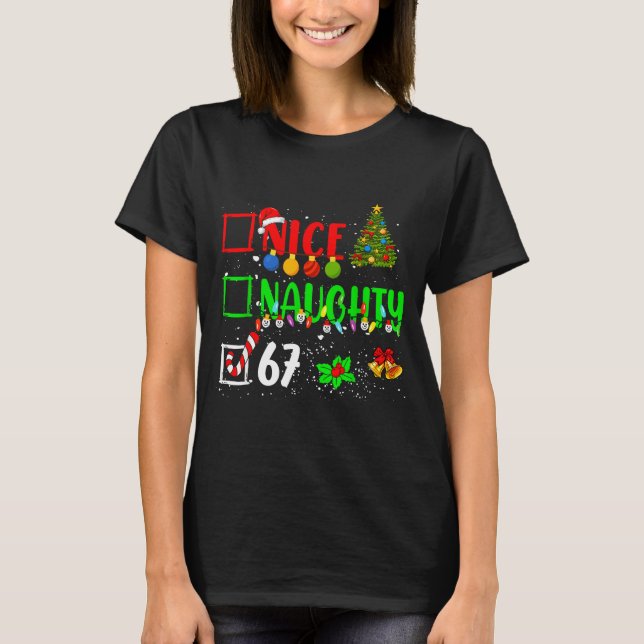Funny 6-7 Meme Nice Naughty 67 Christmas Brain Rot T-Shirt (Front)