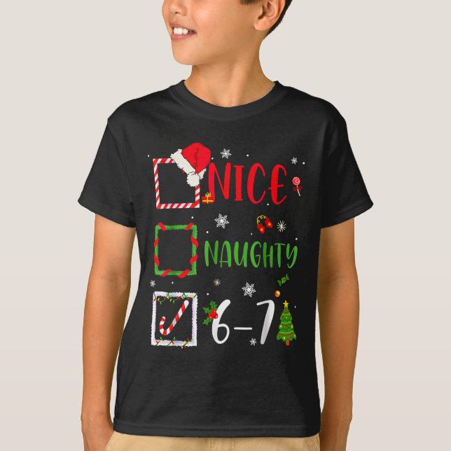 Funny 6-7 Meme Nice Naughty 67 Christmas Brain Rot T-Shirt (Front)