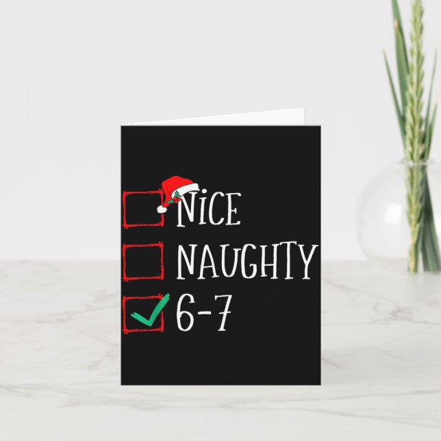 Funny 6-7 Meme Nice Naughty 67 Christmas Six Seven Card (Front)