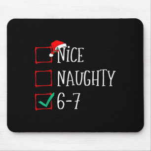 Funny 6-7 Meme Nice Naughty 67 Christmas Six Seven Mouse Pad