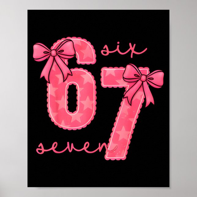 Funny 6 7 Six Seven 67 Meme Valentines Day  Poster (Front)