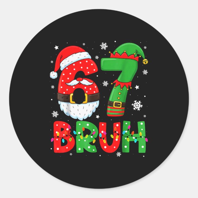 Funny 6 7 Six Seven Bruh Meme Christmas Santa Elf  Classic Round Sticker (Front)
