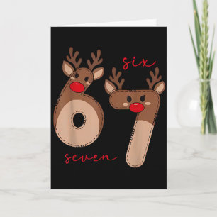 Funny 6 7 Six Seven Meme Christmas Reindeer Gen Al Card