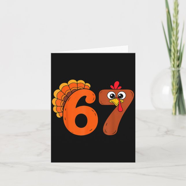 Funny 6 7 Six Seven Meme Thanksgiving Turkey Holid Card (Front)