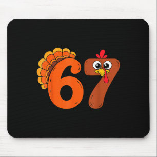 Funny 6 7 Six Seven Meme Thanksgiving Turkey Holid Mouse Pad
