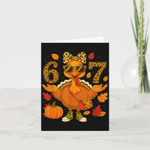 Funny 6 7 Thanksgiving Leopard Bow Turkey Six Seve Card