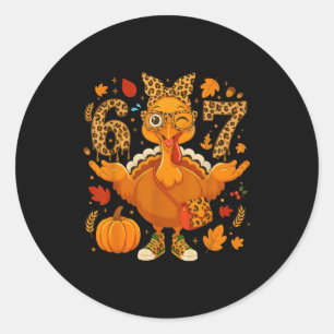 Funny 6 7 Thanksgiving Leopard Bow Turkey Six Seve Classic Round Sticker