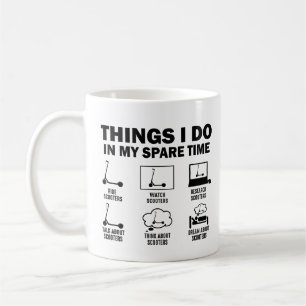Funny 6 Things I Do In My Spare Time Scooters Coffee Mug