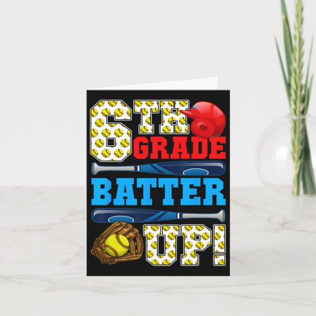 Funny 6th Grade Batter Up Softball First Day Of Sc Card (Front)