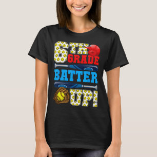 Funny 6th Grade Batter Up Softball First Day Of Sc T-Shirt