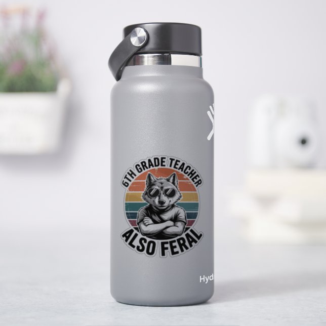 Funny 6th Grade Teacher Wolf Also Feral Retro (HydroFlask)