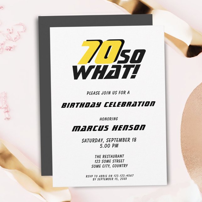 Funny 70 so what Quote 70th Birthday  Invitation (Creator Uploaded)