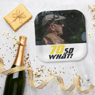 Funny 70 so what Quote Photo 70th Birthday  Paper Plate