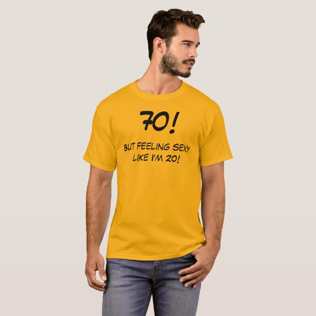 Funny 70 Year Old Birthday T-Shirt (Front Full)