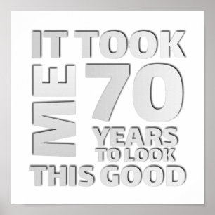 Funny 70 years old saying quote poster