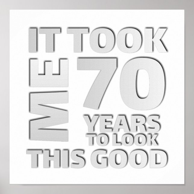 Funny 70 years old saying quote poster (Front)