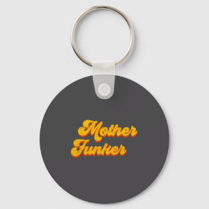 Funny 70s Mother Funker Retro Vintage Soul Music  Key Ring
